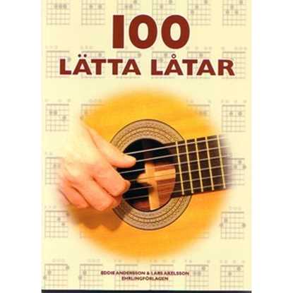 100 Lätta Låtar Gitarr 1 